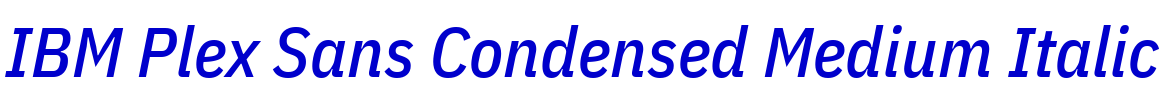 IBM Plex Sans Condensed Medium Italic 字体